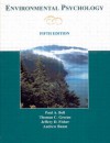 Environmental Psychology - Paul A. Bell, Thomas C. Greene, Jeffery D. Fisher, Andrew Baum