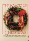 The Magic Of Christmas: A Collection Of Stories, Poems, Essays And Traditions - Deseret Book