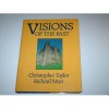 Visions Of The Past - Christopher Taylor, Richard Muir