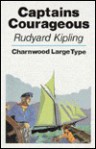 Captains Courageous - Rudyard Kipling