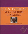 Yoga Wisdom & Practice - B.K.S. Iyengar