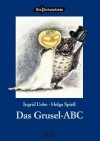 Das Grusel-ABC - Helga Spie, Ingrid Uebe