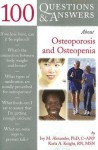 100 Questions & Answers about Osteoporosis and Osteopenia - Ivy M. Alexander, Karla A. Knight