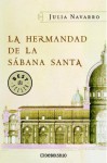 La hermandad de la sábana santa - Julia Navarro