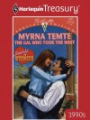 The Gal Who Took the West (Silhouette Special Edition) - Myrna Temte