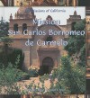 Mission San Carlos Borromeo Del Río Carmelo - Kathleen J. Edgar, Susan E. Edgar