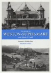 The Book of Weston-super-Mare: With Worle and Uphill - Somerset's Holiday Gem - Sharon Poole