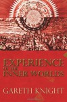 Experience of the Inner Worlds - Gareth Knight