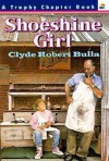 Shoeshine Girl - Clyde Robert Bulla