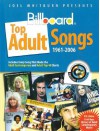 Joel Whitburn Presents Billboard Top Adult Songs (1961-2006) - Joel Whitburn