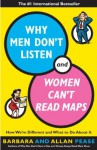 Why Men Don't Listen And Women Can't Read Maps - Allan Pease, Barbara Pease