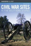 Insiders' Guide to Civil War Sites in the Southern States, 3rd - John McKay