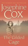 The Gilded Cage - Josephine Cox