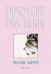 Pusryčiai pas Tifanį - Truman Capote, Juozas Subatavičius