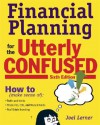 Financial Planning for the Utterly Confused - Joel J. Lerner