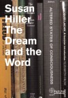 The Dream and the Word: Susan Hiller - Susan Hiller