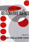 Critical Issues in Restorative Justice - Howard Zehr