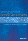 Management Of Chronic Viral Hepatitis - Graham R. Foster, Robert D. Goldin