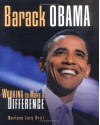 Barack Obama: Working to Make a Difference - Marlene Targ Brill