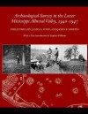 Archaeological Survey in the Lower Mississippi Alluvial Valley 1940-1947 - Philip Phillips, George Stiggins, James A. Ford, James B. Griffin