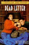 Dead Letter: A Herculeah Jones Mystery - Betsy Byars