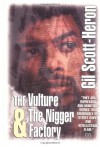 The Vulture & The Nigger Factory - Gil Scott-Heron