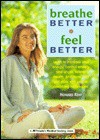 Breathe Better Feel Better - Howard Kent