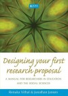 Designing Your First Research Proposal: A Manual for Researchers in Education and the Social Sciences - Renuka Vithal, Jonathan Jansen