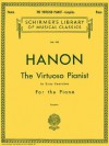 Hanon: The Virtuoso Pianist in Sixty Exercises, Complete (Schirmer's Library of Musical Classics, Vol. 925) - C.L. Hanon, Theodore Baker