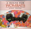 A House for Wombats - Michael Dugan, Jane Burrell