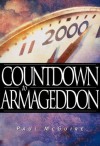 Countdown To Armageddon: Are we living in the final chapter of the world as we know it? - Paul McGuire