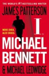 I, Michael Bennett - James Patterson