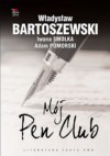 Mój PEN Club - Władysław Bartoszewski, Iwona Smolka, Adam Pomorski