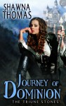 Journey of Dominion - Shawna Thomas