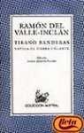 Tirano Banderas - Ramón del Valle-Inclán, Alonso Zamora Vicente