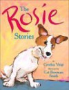 The Rosie Stories - Cynthia Voigt, Cat Bowman Smith