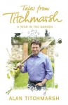 Tales from Titchmarsh - Alan Titchmarsh