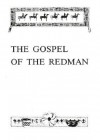 The Gospel of the Redman: A Way of Life - Ernest Thompson Seton