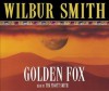 Golden Fox - Wilbur Smith, Tim Pigott-Smith