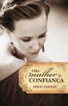 Uma Mulher de Confiança - Robert Goolrick