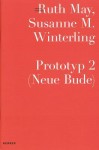 Ruth May & Susanne M. Winterling: Prototype 2 (New Hangout) - Meike Behm