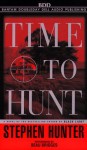 Time To Hunt - Stephen Hunter, Beau Bridges