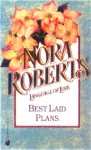 Best Laid Plans (Loving Jack, #2 / Language Of Love, #44) - Nora Roberts