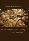 Chronicles of the South: In Justice to So Fine a Country - Thomas Fleming, Clyde Wilson