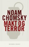 Makt og terror etter 11. september: Taler og intervjuer - Noam Chomsky, John Junkerman, Takei Masakazu, Kristian Østberg