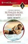 Ruthless Boss, Hired Wife (The Boss's Mistress) (Harlequin Presents Extra, #14) - Kate Hewitt