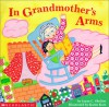 In Grandmother's Arms - Jayne C. Shelton, Karen Katz