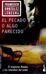 El pecado o algo parecido - Francisco González Ledesma