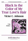 Black Is the Color of My True Love's Hair - Victor C. Johnson