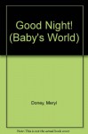 Good Night: Baby's World Book and Mobile - Meryl Doney